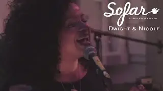 Dwight & Nicole - On Top of the World | Sofar Boston