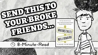 Main Street Millionaire By Codie Sanchez / Book Summary