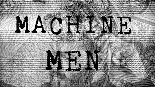 Machine Men (No Music/Speech Only)