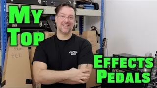 My Top 32 Effects Pedals 2017 - Riff City Guitar Pedal Madness Competition