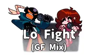 FNF - Lo Fight (GF Mix) - Charted