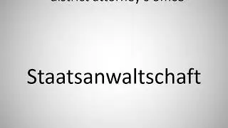 How to say district attorney's office in German? (Staatsanwaltschaft)