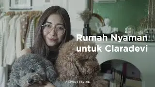 Rumah Nyaman untuk Claradevi