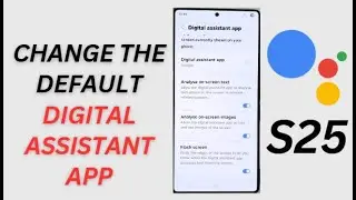 🎙️ Change Your Voice Assistant on Galaxy S25/S25+/Edge/Ultra! (Google vs Bixby) 🚀