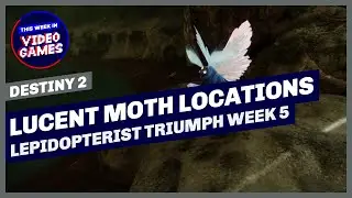 Lucent Moth Locations Week 5 Florescent Canal & Altar of Reflection - Lepidopterist Destiny 2