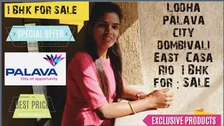 1 BHK FLAT IN CASA RIO LODHA PALAVA CITY  DOMBIVALI EAST