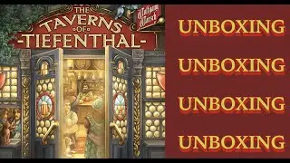 SMGSLT - Unboxing Taverns of Tiefentahl (A Dice-Drafting, Deck-Building, Build Your Own Tavern Game)