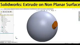 Solidworks tutorials 142| Boss Extrude on non planar surface