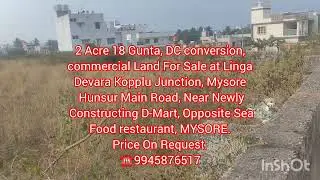 2 Acre 18 Gunta DC Conversion Commercial land For Sale at Linga Devara Kopplu Junction Mysore 
