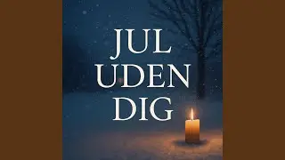 Jul uden dig