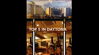 MY 5 FAVORITE RESTAURANTS IN DAYTONA BEACH,FL