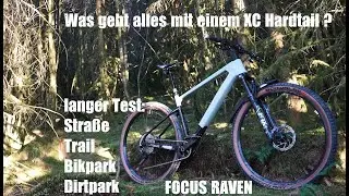 Reicht ein Hardtail als MTB Einsteiger Bike Focus Raven gro&szlig;er Test Stra&szlig;e-Bikepark-Trails-Dirtpark