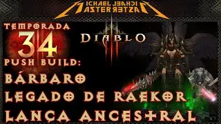 Diablo 3 Push Build: B&aacute;rbaro - Legado de Raekor (Lan&ccedil;a Ancestral)