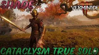 Shade | Cataclysm True solo | Sword/Moonfire | Against the Grain | Warhammer Vermintide 2