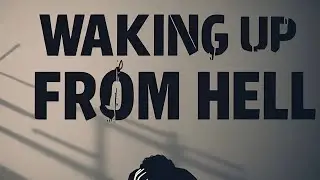 KV- Waking Up From Hell
