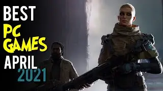 Best PC Games April 2021 -