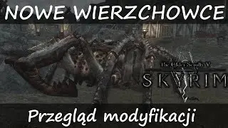 SKYRIM Mody / Modyfikacje PL - Nowe wierzchowce / Mikes Mystical Mounts - Przegląd modyfikacji