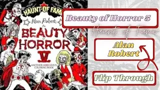 Flip Through and Review | Beauty of Horror 5: Haunt of Fame | Alan Robert