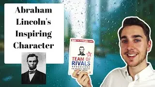 Abraham Lincoln's Extraordinary Character