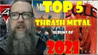 Top 5 Thrash Metal Albums of 2021