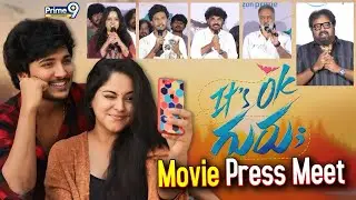 Its's Ok Guru Movie Press Meet | Mohith Rahmaniac | Suresh Anapurapu | Prime9 Entertainment