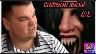 ►Crimson Snow (Часть:1)