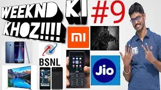 weeknd ki khoz#9-REDMI NOTE 5,PIXEL 2,JIO PHONE,NOKIA 7PLUS,BLACK PANTHER...