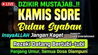 DZIKIR SORE HARI KAMIS MUSTAJAB..!! Doa Pembuka Pintu Rezeki dari Segala Penjuru | DZIKIR SORE