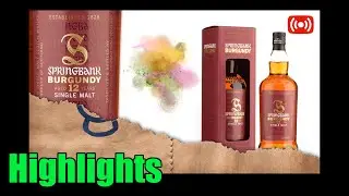 Springbank 12 Burgundy 53.5% - 'Shallow Grave Soup' - Highlights