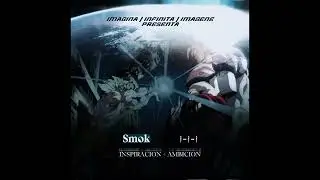 Smok - Inspiraci&oacute;n + Ambici&oacute;n #I-I-I