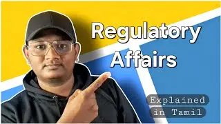What is Regulatory Affairs? | Explained in Tamil | Student Corner