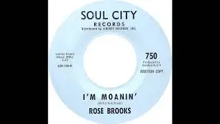Rose Brooks - I'm Moanin'