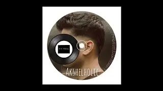 THE AKSHEL - DILLI WALE LADKE (OFFICIAL AUDIO) 2020