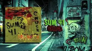 Sum 41 - I'm Not The One [Chuck]
