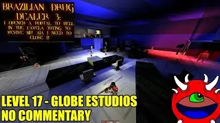 Brazilian Drug Dealer 3 Gameplay - 17 Globe Estudios - No Commentary