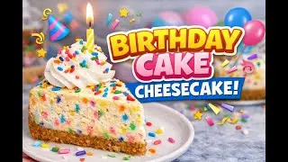 Birthday cake cheesecake to celebrate YOUR birthday 🎉🎂