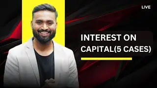 INTEREST On CAPITAL | All 5 CASES | Class-12 | Accounts | Shubham Jagdish #shubhamsambhallega