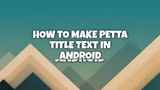 HOW TO MAKE PETTA TITLE FONT IN ANDROID || TAMIL || TIME BOX