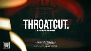 THROATCUT. - death//rebirth. (OFFICIAL VIDEO)