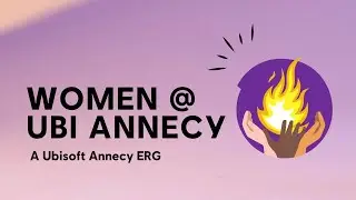 Meet Our ERG Women @Ubisoft Annecy !