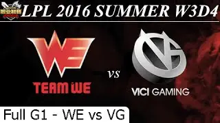 WE vs VG Game 1 Full + Profile - LPL Summer 2016 W3D4M8 Team World Elite vs Vici Gaming