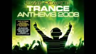 Dave Pearce - Trance Anthems 2008 (CD 1)