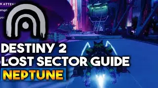 All Lost Sector Locations on Neptune (Neomuna) | (Destiny 2 Guide)