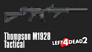 Thompson M1928 Tactical in - Left 4 Dead 2 - AK-47 Mod in Action