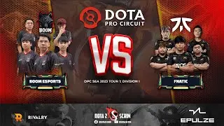 BOOM Esports vs Fnatic - DPC SEA 2023 Tour 1: Division I - Game Highlights - BO3