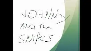 Submit  by Johnny and the Snipes