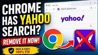CHROME Has YAHOO SEARCH? Remove It Now