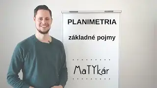 PLANIMETRIA - ZÁKLADNÉ POJMY (bod, priamka, polpriamka, úsečka)