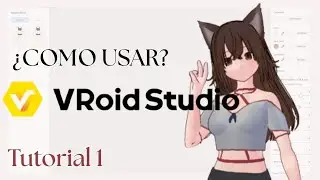COMO usar VROID STUDIO tutorial ESPA&Ntilde;OL parte 1