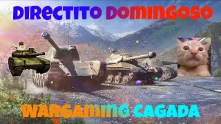 WarGaming es lo Peor - Directito Dominguero